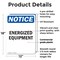 Signmission Energized Equipment OSHA Notice Sign, Plastic, 12in W x 18in L, 2PK OS-2PACK-NS-P-1218-V-12044 - alternate 5